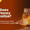 Why does raw honey crystallize explained with jar showing natural sugar crystals forming inside